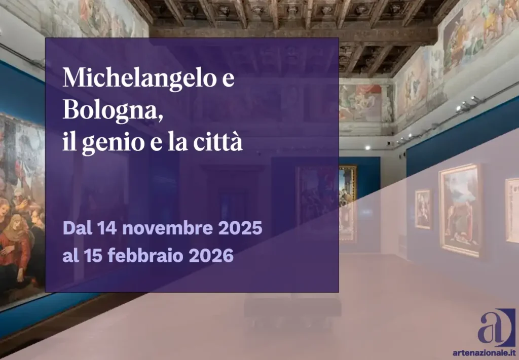 Michelangelo e Bologna, il genio e la città in mostra fino al 15 febbraio 2026